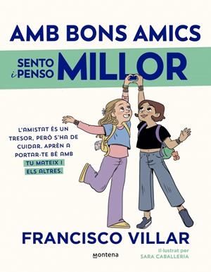 Amb bons amics sento i penso millor | Villar, Francisco | Llibreria La Figaflor - Abrera