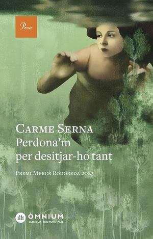 Perdona'm per desitjar-ho tant | Serna, Carme | Llibreria La Figaflor - Abrera