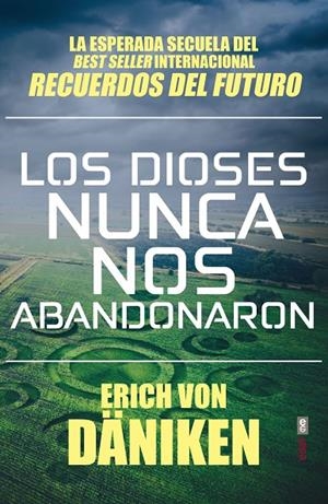 Los dioses nunca nos abandonaron | von Däniken, Erich | Llibreria La Figaflor - Abrera