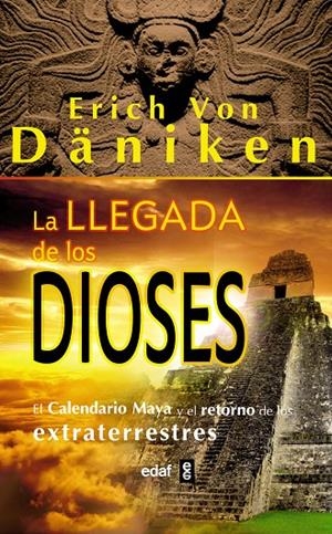 La llegada de los Dioses | Von Däniken, Erich | Llibreria La Figaflor - Abrera