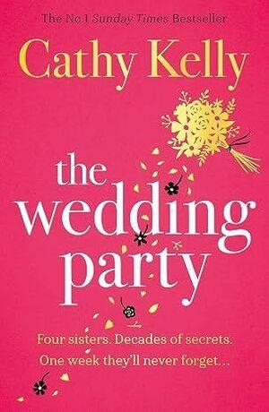 THE WEDDING PARTY | Kelly, Cathy | Llibreria La Figaflor - Abrera