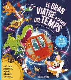 El gran viatge a trevés del temps | Éparvier, Hervé/ Mauborgne, Aurelie | Llibreria La Figaflor - Abrera