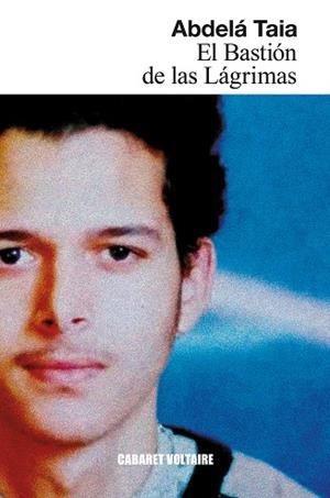 El Bastión de las Lágrimas | Taia, Abdelá | Llibreria La Figaflor - Abrera
