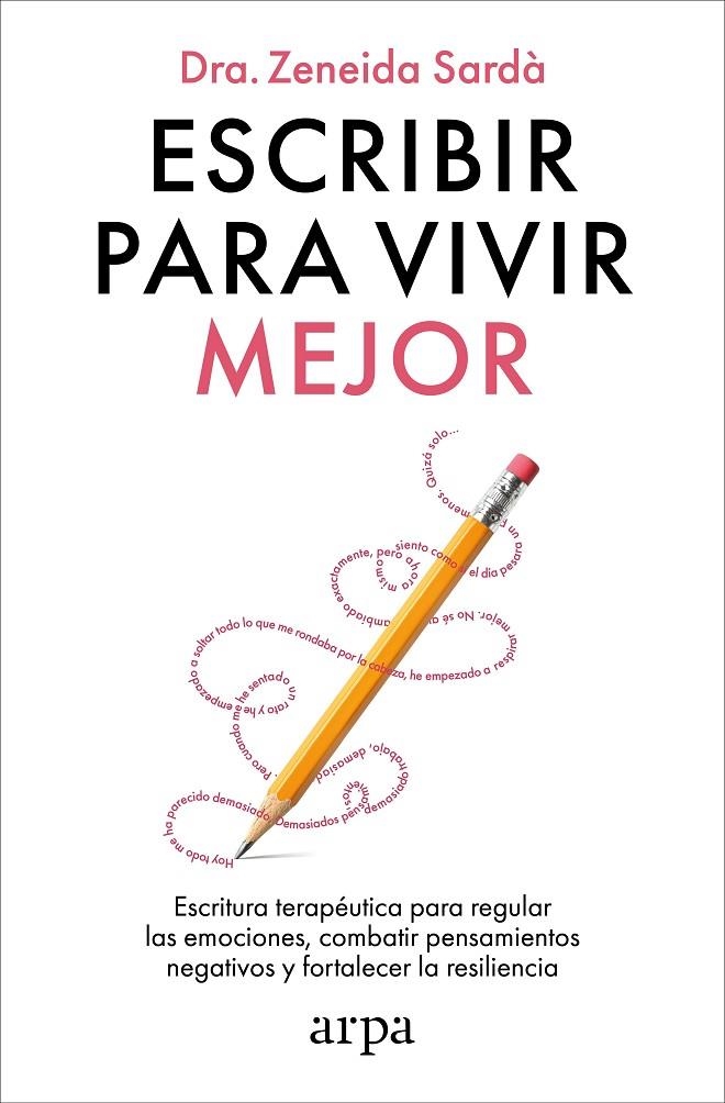 Escribir para vivir mejor | Sardà, Zeneida | Llibreria La Figaflor - Abrera