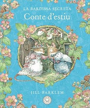 La Bardissa Secreta. Conte d'estiu (Nova edició) | Barklem, Jill | Llibreria La Figaflor - Abrera