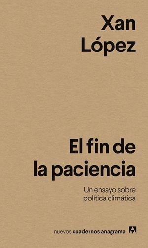 El fin de la paciencia | López, Xan | Llibreria La Figaflor - Abrera