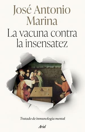 La vacuna contra la insensatez | Marina, José Antonio | Llibreria La Figaflor - Abrera