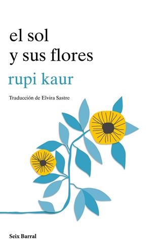 el sol y sus flores | kaur, rupi | Llibreria La Figaflor - Abrera