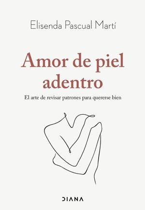Amor de piel adentro | Pascual Martí, Elisenda | Llibreria La Figaflor - Abrera