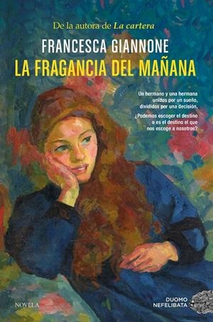 La fragancia del mañana | Giannone, Francesca | Llibreria La Figaflor - Abrera