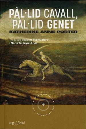 Pàl·lid cavall, pàl·lid genet | Porter, Katherine Anne | Llibreria La Figaflor - Abrera