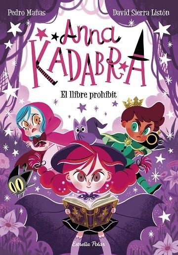 Anna Kadabra 16. El llibre prohibit | Mañas, Pedro / Sierra Listón, David | Llibreria La Figaflor - Abrera
