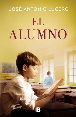 El alumno | Lucero, José Antonio | Llibreria La Figaflor - Abrera