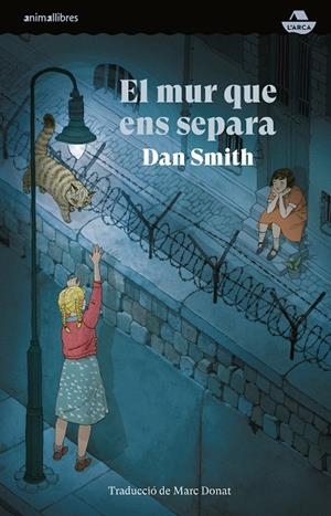 El mur que ens separa | Smith, Dan | Llibreria La Figaflor - Abrera