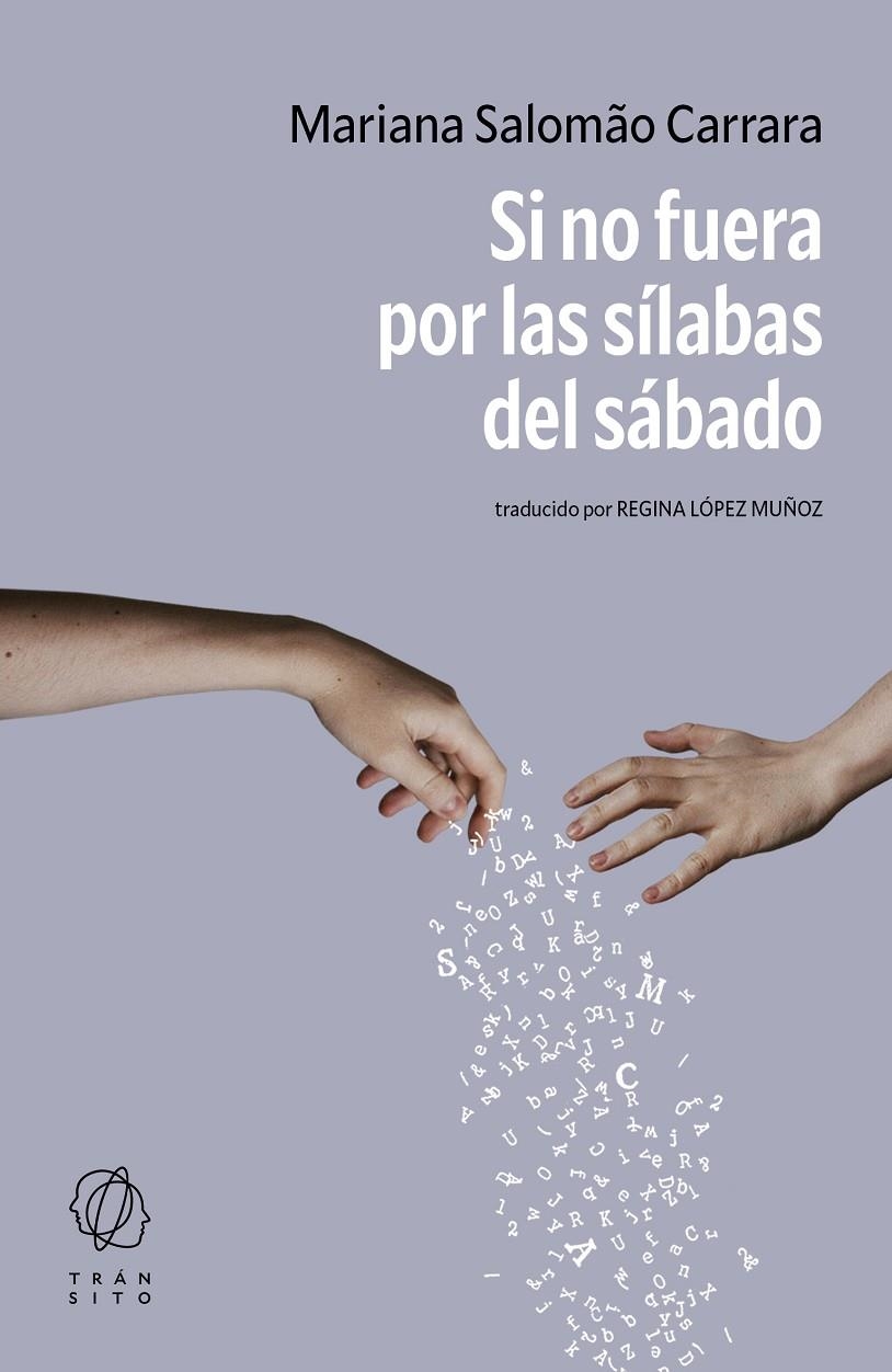 Si no fuera por las sílabas del sábado | Salomão Carrara, Mariana | Llibreria La Figaflor - Abrera