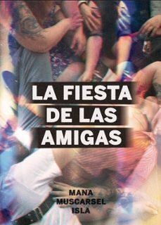 La fiesta de las amigas | Muscarsel, Mana | Llibreria La Figaflor - Abrera