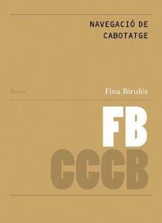 Navegació de cabotatge // Coastal navigation | Birulés, Fina | Llibreria La Figaflor - Abrera