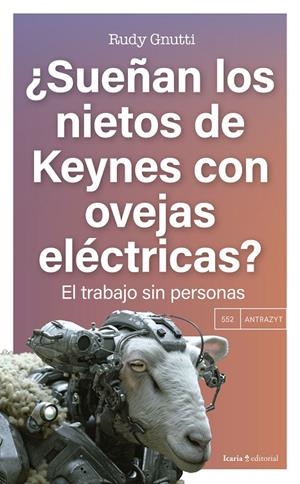 ¿Sueñan los nietos de Keynes con ovejas eléctricas? | Gnutti, Rudy | Llibreria La Figaflor - Abrera
