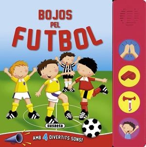 Bojos pel futbol | Ediciones, Susaeta | Llibreria La Figaflor - Abrera