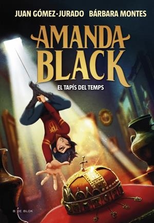 Amanda Black 12 - El tapís del temps | Gómez-Jurado, Juan / Montes, Bárbara | Llibreria La Figaflor - Abrera