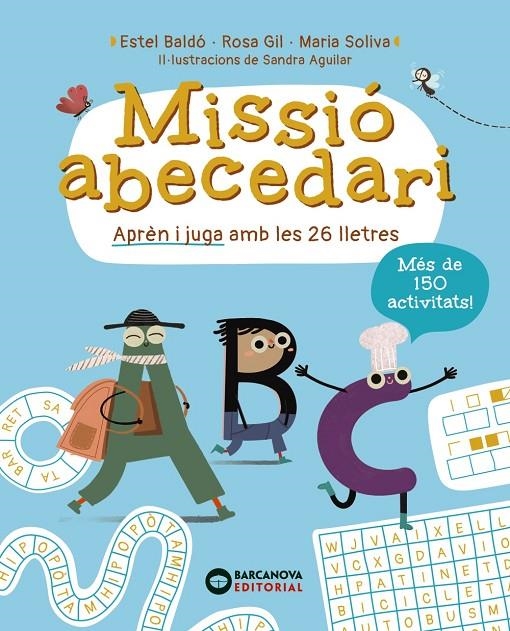 Missió Abecedari | Baldó, Estel / Gil, Rosa / Soliva, Maria | Llibreria La Figaflor - Abrera