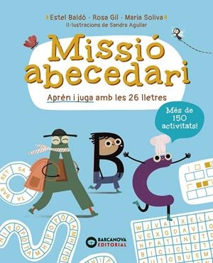 Missió Abecedari | Baldó, Estel / Gil, Rosa / Soliva, Maria | Llibreria La Figaflor - Abrera