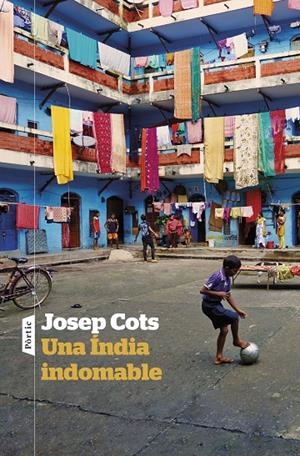Una Índia indomable | Cots, Josep | Llibreria La Figaflor - Abrera