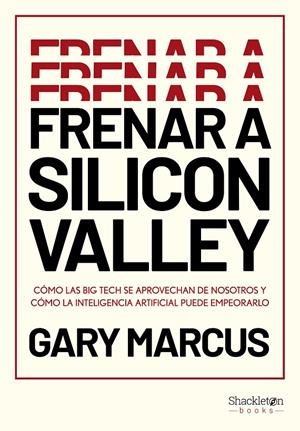 Frenar a Silicon Valley | Marcus, Gary | Llibreria La Figaflor - Abrera