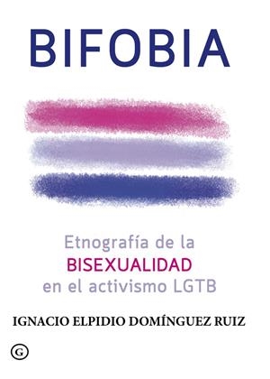 Bifobia | Domínguez Ruiz Ignacio Elpidio | Llibreria La Figaflor - Abrera