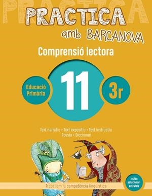 Practica amb Barcanova 11. Comprensió lectora | Camps, Montserrat / Montañola, Roser | Llibreria La Figaflor - Abrera