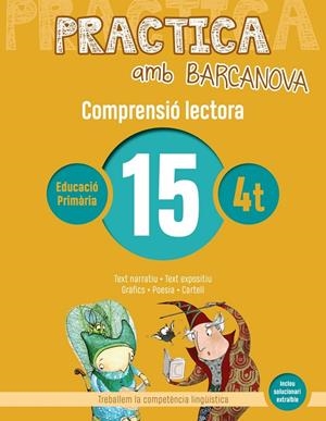 Practica amb Barcanova 15 . Comprensió lectora | Camps, Montserrat / Boixaderas, Rosa | Llibreria La Figaflor - Abrera