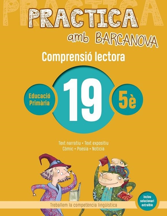 Practica amb Barcanova 19. Comprensió lectora | Camps, Montserrat / Boixaderas, Rosa | Llibreria La Figaflor - Abrera