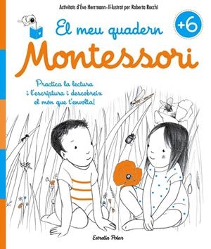 El meu quadern Montessori +6 | Herrmann, Ève / Rocchi, Roberta | Llibreria La Figaflor - Abrera