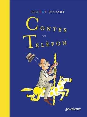 Contes per telèfon. Edició Especial | Rodari, Gianni | Llibreria La Figaflor - Abrera