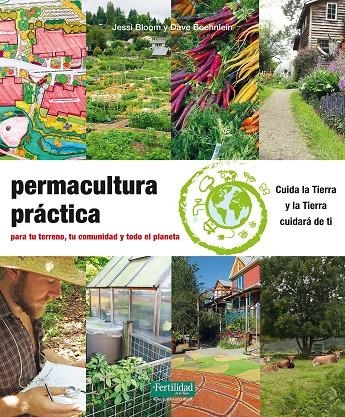 Permacultura práctica | Bloom, Jessi / Boehnlein, Dave | Llibreria La Figaflor - Abrera