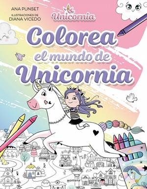 Unicornia - Colorea el mundo de Unicornia | Punset, Ana | Llibreria La Figaflor - Abrera