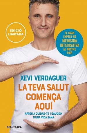 La teva salut comença aquí | Verdaguer, Xevi | Llibreria La Figaflor - Abrera
