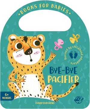 Books for Babies - Bye-bye Pacifier | Burgueño, Esther | Llibreria La Figaflor - Abrera