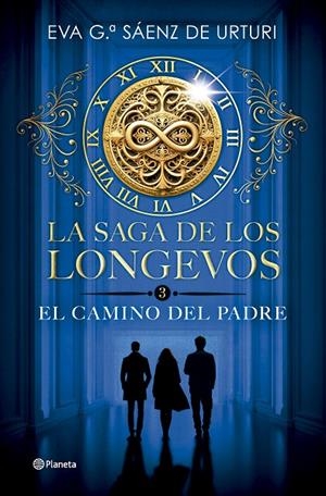 La saga de los longevos 3. El Camino del Padre | García Sáenz de Urturi, Eva | Llibreria La Figaflor - Abrera