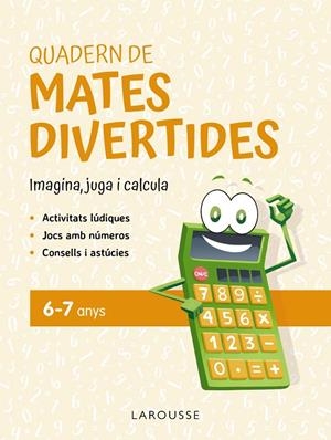 Quadern de mates divertides 6-7 anys | Ciudad Real, Ginés / Toral, Antonia | Llibreria La Figaflor - Abrera