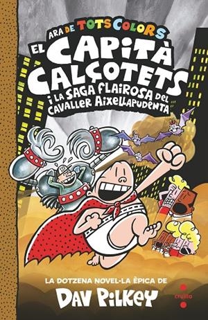 12. El Capità Calçotets i la saga flairosa del cavaller Aixellapudenta | Pilkey, Dav | Llibreria La Figaflor - Abrera