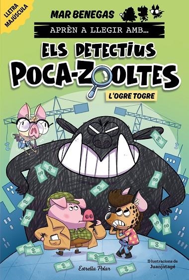Aprèn a llegir amb Els detectius Poca-zooltes 7. L'ogre Togre | Benegas, Mar | Llibreria La Figaflor - Abrera