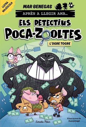 Aprèn a llegir amb Els detectius Poca-zooltes 7. L'ogre Togre | Benegas, Mar | Llibreria La Figaflor - Abrera