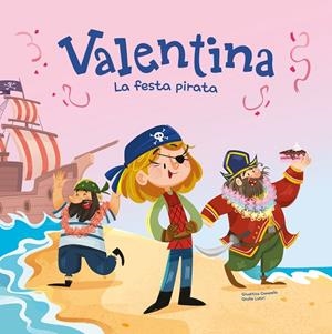 Valentina. La festa pirata | Campello, Giudita | Llibreria La Figaflor - Abrera