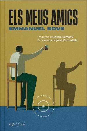 Els meus amics | Bove, Emmanuel | Llibreria La Figaflor - Abrera