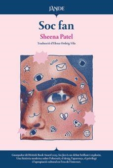 Soc fan | Patel, Sheena | Llibreria La Figaflor - Abrera