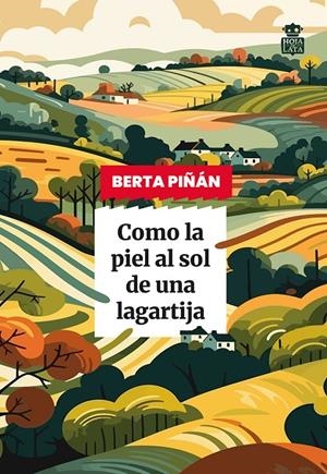 Como la piel al sol de una lagartija | Piñán, Berta | Llibreria La Figaflor - Abrera