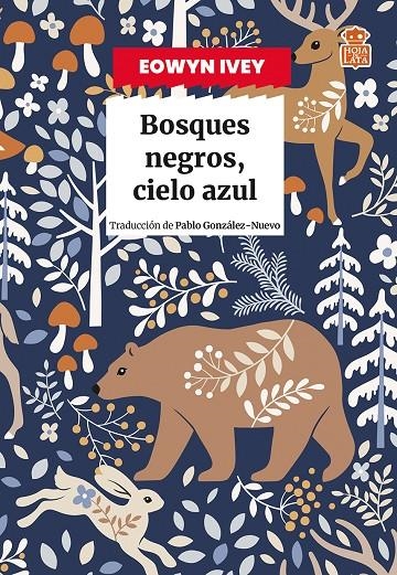 Bosques negros, cielo azul | Ivey, Eowyn | Llibreria La Figaflor - Abrera