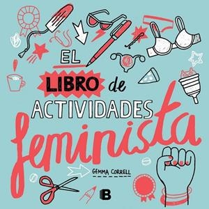 El libro de actividades feminista | Correll, Gemma | Llibreria La Figaflor - Abrera