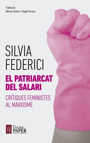 EL PATRIARCAT DEL SALARI | Federici Silvia | Llibreria La Figaflor - Abrera